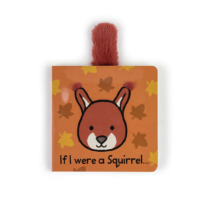 If I Were a Squirrel Board Book | Jellycat
